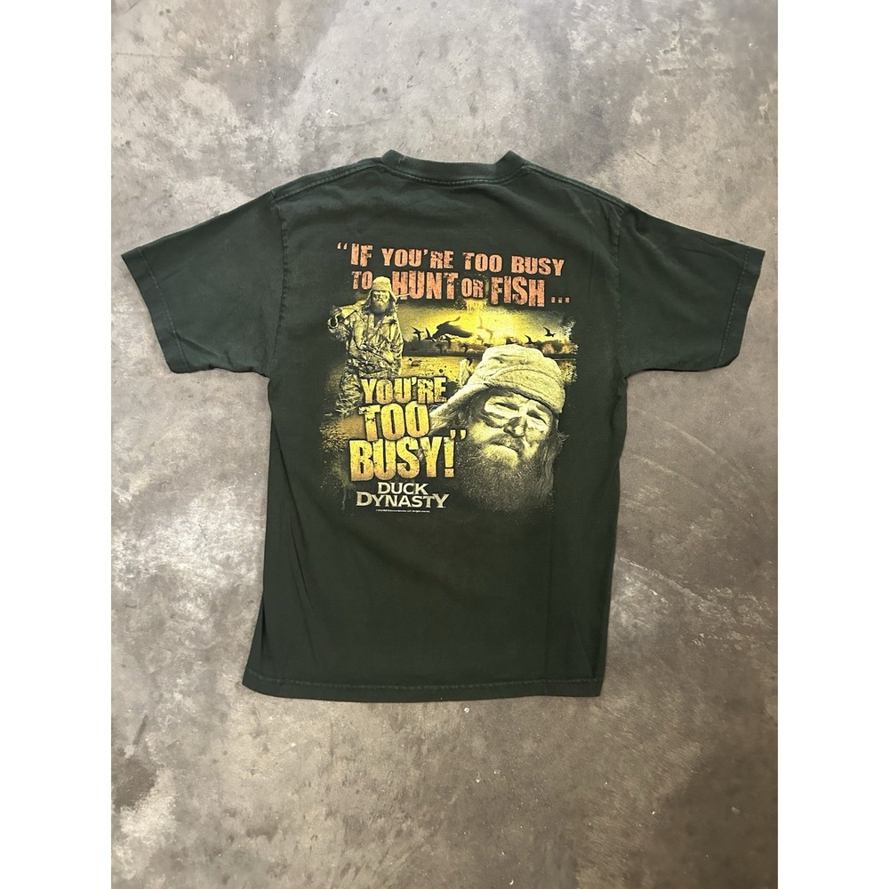 Duck Dynasty T-shirt Men's S If You're Too Busy To Hunt Or‎ Fish You're Too Busy